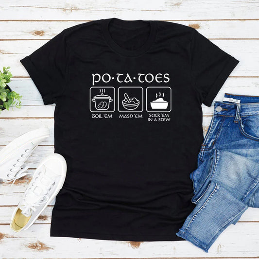 "Potatoes – Boil 'Em, Mash 'Em, Stick 'Em in a Stew" LOTR-Inspired Funny T-Shirt