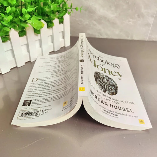 The Psychology of Money – Timeless Lessons on Wealth, Greed, and Happiness