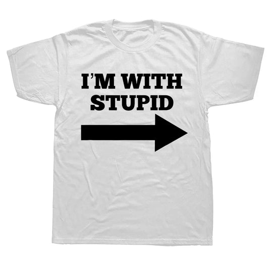 I'm With Stupid → T-Shirt – Funny Novelty Streetwear Tee