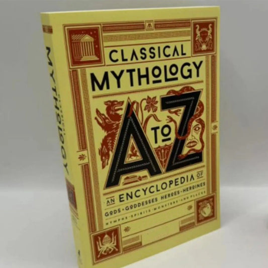 Classical Mythology A to Z – An Encyclopedia of Gods, Heroes, Spirits, and More