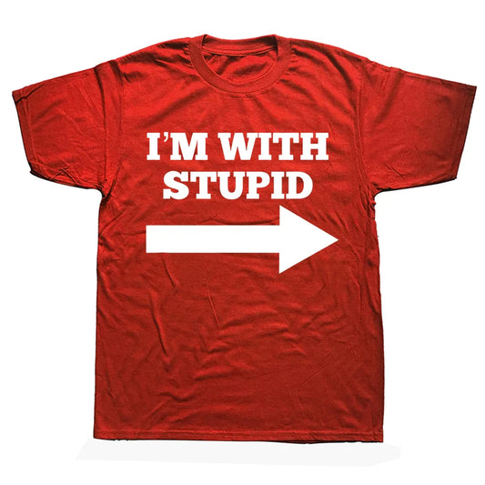 I'm With Stupid → T-Shirt – Funny Novelty Streetwear Tee